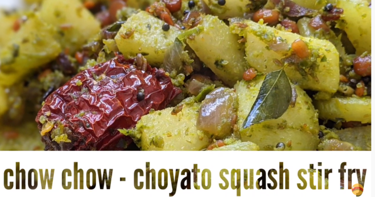 Chow Chow – choyate stir fry || quick and easy choyate squash fry || side dish recipes